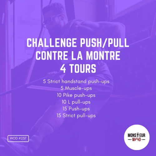 wod 237 monsieurwod challenge push pull